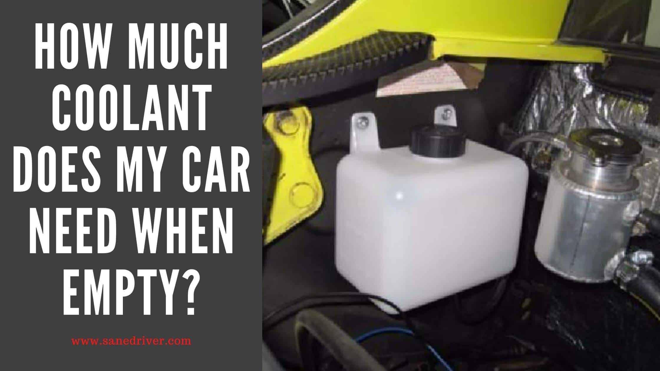 How Much Coolant Does My Car Need When Empty?